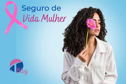 Outubro Rosa: A importância do Seguro de Vida Mulher
